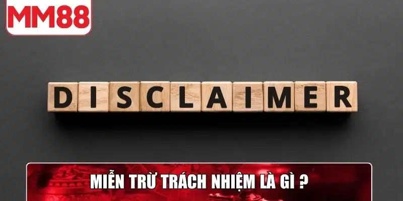 Miễn Trừ Trách Nhiệm MM88 và Mẹo Cho Tân Thủ
